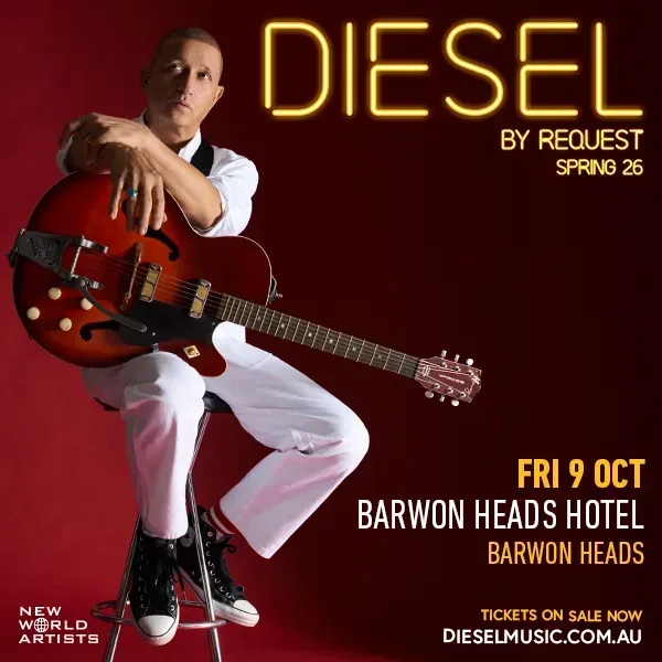 DIESEL BY REQUEST – Barwon Heads Hotel 18+